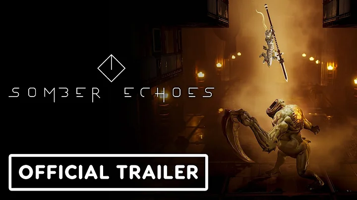 Somber Echoes: Official Reveal Trailer - DayDayNews