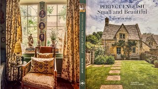 A Review: Perfect English Small and Beautiful by Ros Byam Shaw-Daniel & I Share A Personal Message ￼