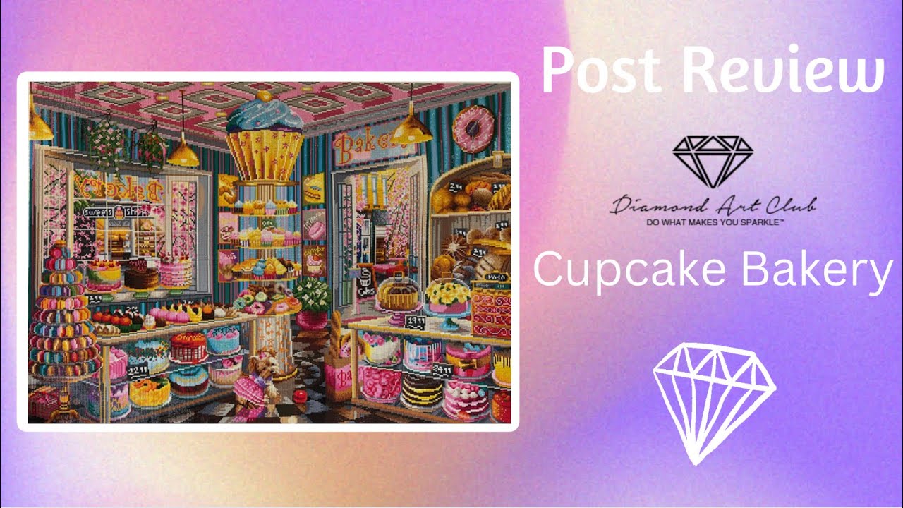 Cupcake Bakery Completed | Post Review | Diamond Art Club - YouTube
