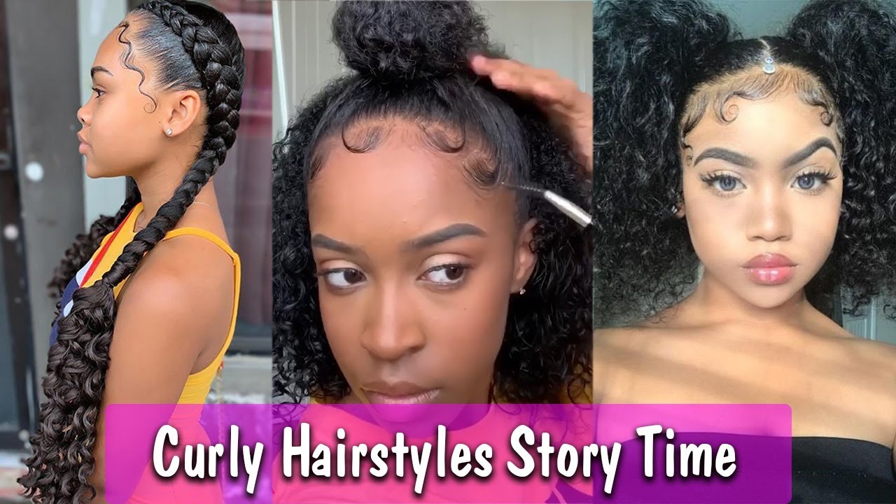  CURLY HAIRSTYLES STORYTIME COMPILATION  BEST BRAIDS  SLAYED EDGES  FOR CURLY HAIR 2021   YouTube