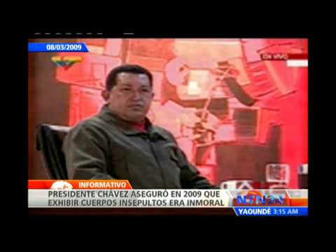 Chávez aseguró en 2009 que un cuerpo insepulto y exhibido demuestra descomposición moral