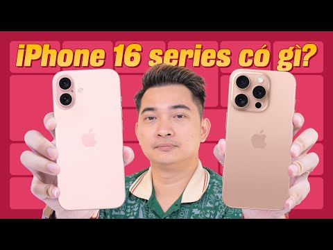 iPhone 16 series có gì mới ???