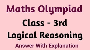 IMO National Mathematics Olympiad Class - 3 math/Logical Reasoning/ class 3rd Math Reasoning Q/A