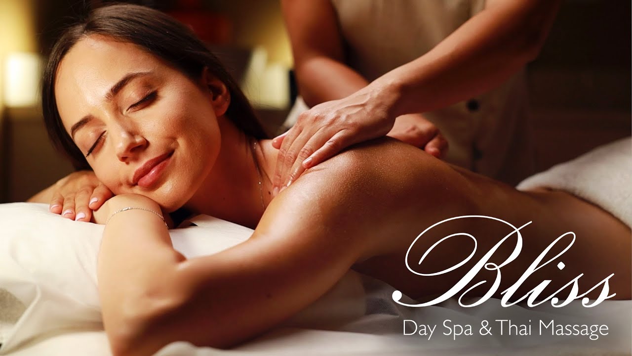 Bliss Day Spa And Thai Massage Promotional Video Youtube