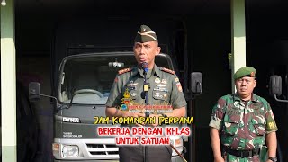 Jam Komandan Perdana : Bekerja Dengan Ikhlas Untuk Satuan