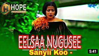 Elsa - Nuguse -_-Sanyi koo -_- New Ethiopian Oromo Music -_- 2022