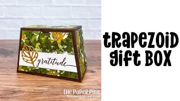 Trapezoid Gift Box Tutorial