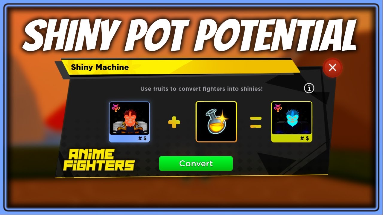 Making SHINY POTION A Useful Item Again, Anime Fighters