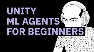 Unity ML Agents for n00bs