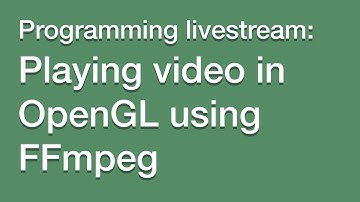 LIVESTREAM: Playing video in OpenGL using FFmpeg (C++)