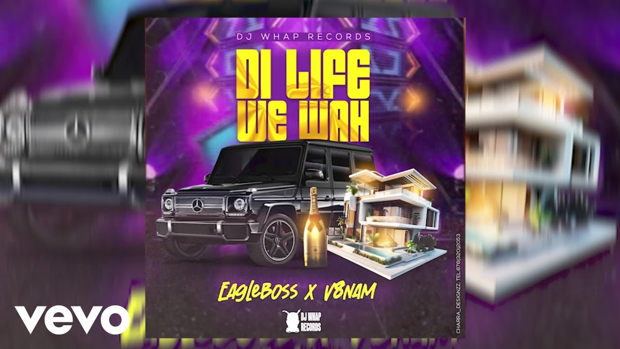 Tonton Eagle Boss, V8nam - Di Life We Wah di YouTube