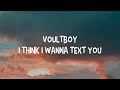 Voultboy - i think i wanna text you