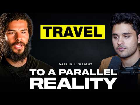 Learn How to Switch Into a Parallel Version of Your Life During an OBE | Darius J. Wright