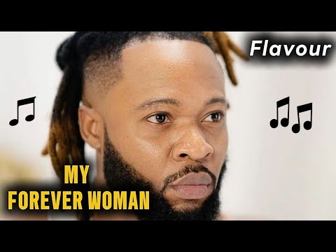 Flavour - My Forever Woman (Official Audio) 