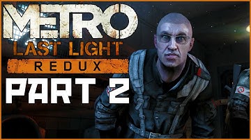 Metro Last Light Redux Survival Ranger Hardcore Walkthrough: The Enemy Of My Enemy - Part 2
