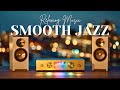 Smooth Jazz &amp; Soul R&amp;B – Warm Ambience for Evening Relaxation