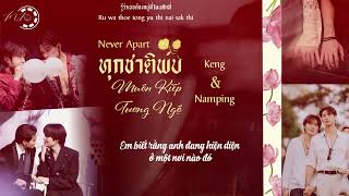 vietsub  never Apart  Keng Ndaning  Ost Khemjira