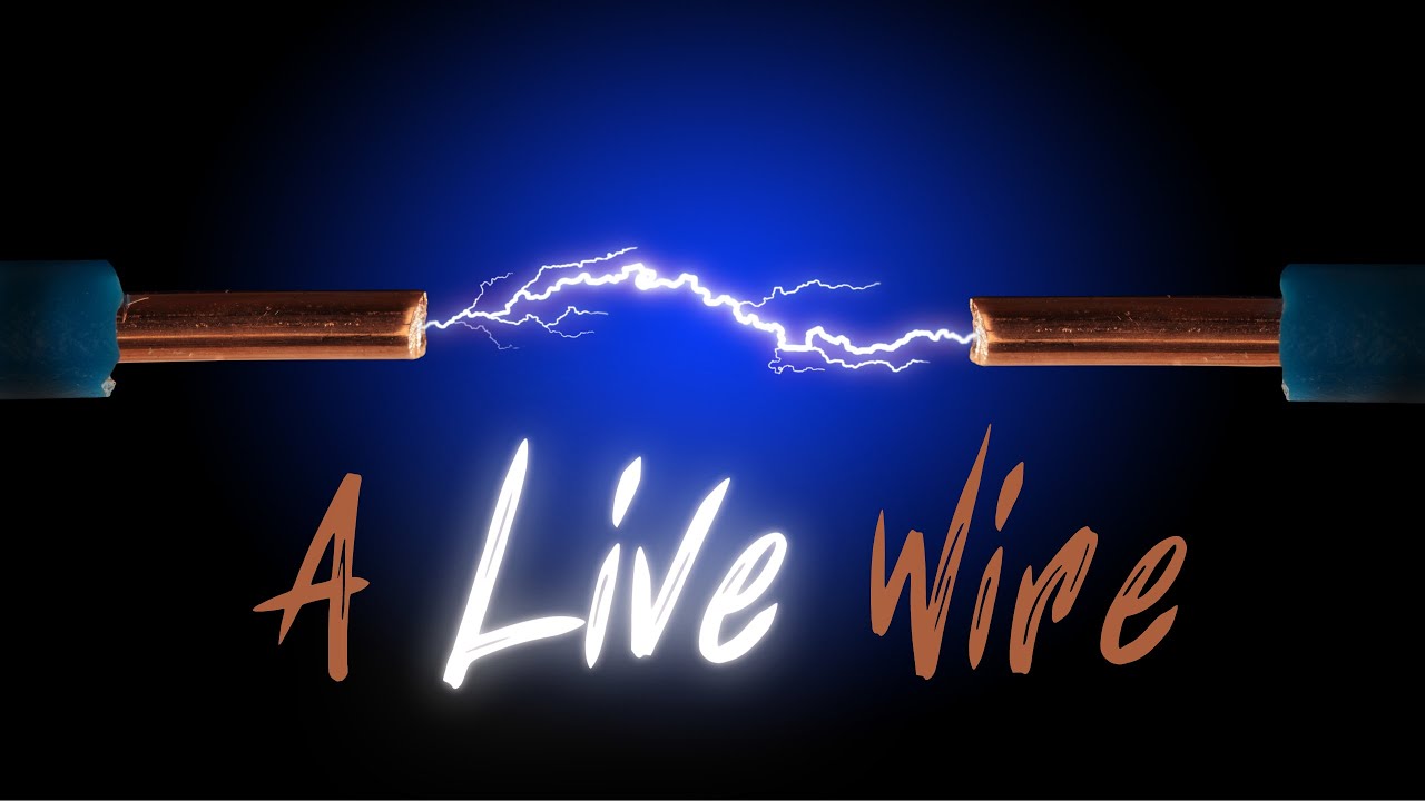 Mini-Message Monday: A Live Wire