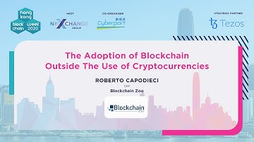 HK Blockchain Week 2020 - Keynote Speech by Roberto Capodieci (CEO, Blockchain Zoo)