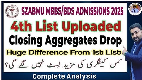 SZABMU 4th List Uploaded | 1st vs 4th List Closing Aggregates