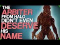 Wiki Weekends| The Arbiter From Halo Didn't Even Deserve His Name
