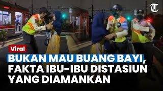Bukan Mau Buang Bayi, Ibu-ibu di Stasiun Pasar Minggu yang Diamankan Petugas Mau Lakukan Ini
