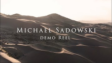 Michael Sadowski Demo Reel 2022