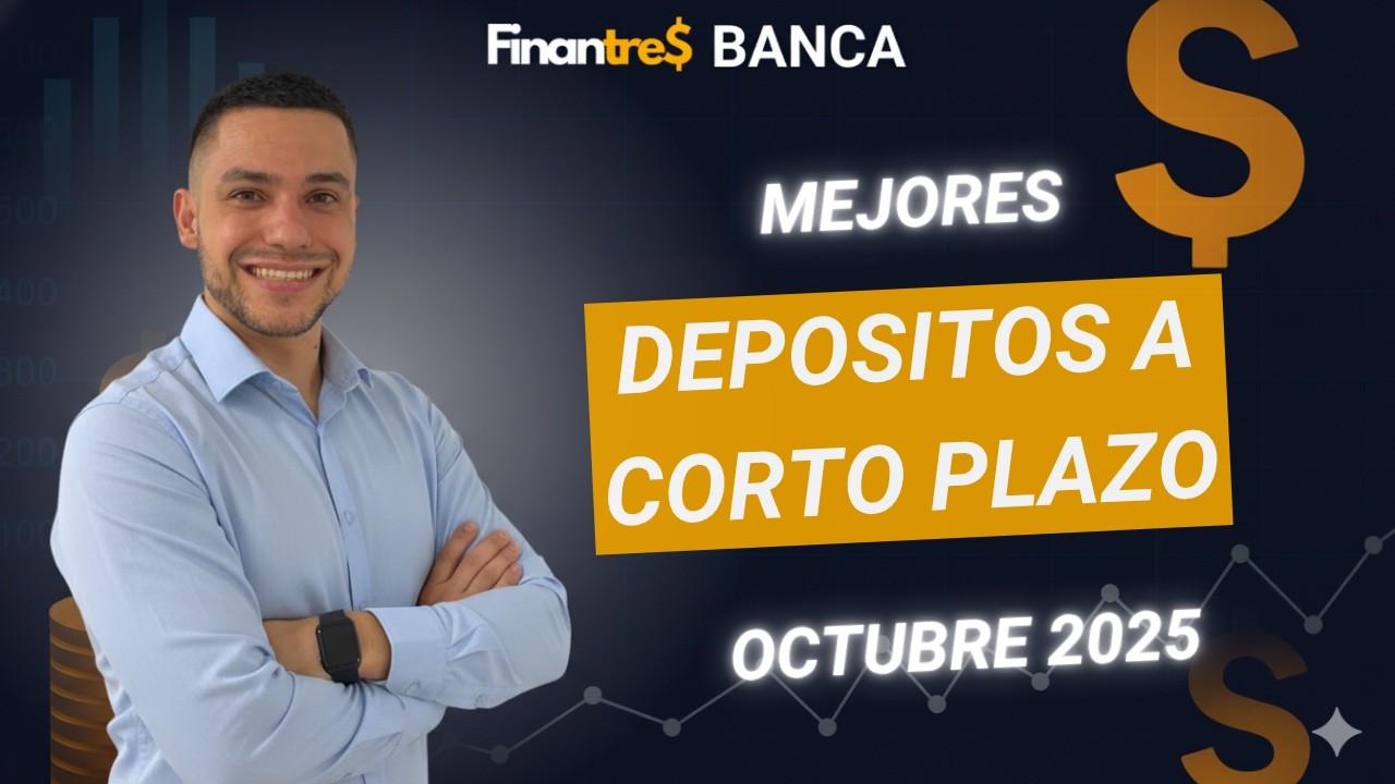 MEJORES DEPÓSITOS a CORTO PLAZO en OCTUBRE 2025 - YouTube