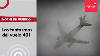 Noche de Misterio: Los fantasmas del vuelo 401