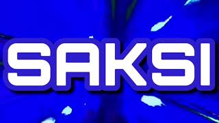Saksi Theme 2003-2021-Present