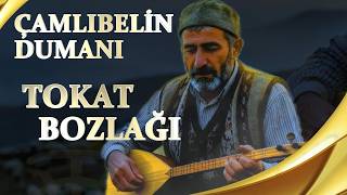 Off Ki̇ Ne Off Bozlak - Çamlibeli̇n Dumani Tokat Yöresi̇ Bozlaği