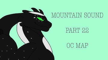 Mountain Sound Part 22 ~ Oc Map
