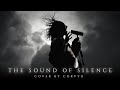 The sound of silence  male cover by corvyx cinematic dark version