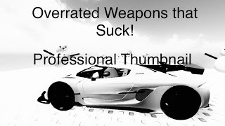 Weapons that are Popular but Suck in Noob Invasion!