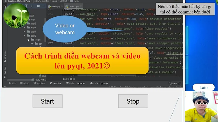 B26: cách chạy webcam, video lên trên pyqt, 2021 "lato' channel"