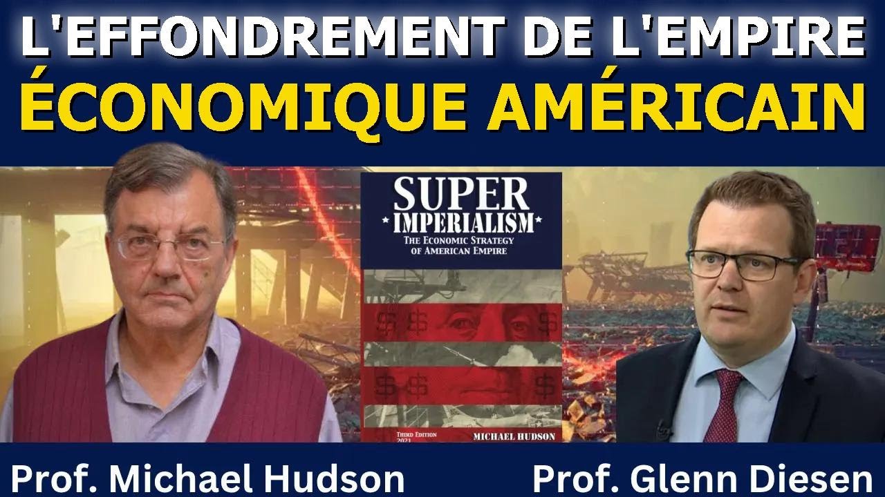 Michael Hudson : L’effondrement de l’empire économique américain