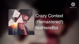 Crazy Context (Remastered!)