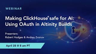 Making ClickHouse® safe for AI: Using OAuth in Altinity Builds