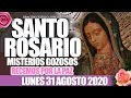 Santo Rosario de Hoy Lunes 31 de AGOSTO de 2020|MISTERIOS GOZOSOS//VIRGEN MARÍA DE GUADALUPE