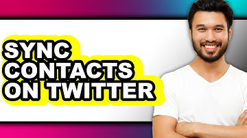 How To Sync Contacts On Twitter - Step By Step