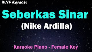 Nike Ardilla  Seberkas Sinar karaoke Piano Female Key