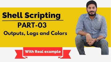 Shell Scripting PART-03 | Logs, Colors, Output Redirections | DevOps Training