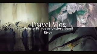 Travel Vlog | Puerto Princesa Underground River| Palawan