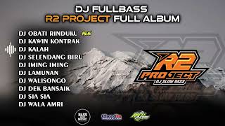 DJ FULL ALBUM - OBATI RINDUKU🔥R2 PROJECT FULL ALBUM🔥CLEAN AUDIO 🔥GLERRRR