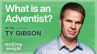 WHAT IS AN ADVENTIST? | ft. Ty Gibson