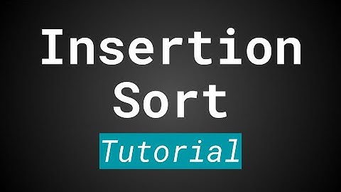 Insertion Sort in 3 Minutes