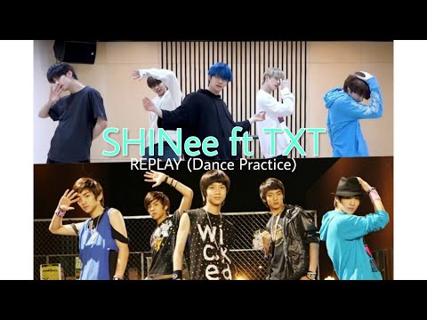 SHINee ft TXT - "Replay" Dance Practice