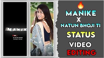 Manike Mage Hithe X Natun Natun Bhoji Ti Status Video Editing || Khortha Remix Song Status Editing 💥