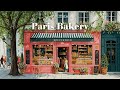 𝐏𝐚𝐫𝐢𝐬 𝐁𝐚𝐤𝐞𝐫𝐲 𝐀𝐦𝐛𝐢𝐞𝐧𝐜𝐞 French Instrumental Music Playlist Cheerful Morning Jazz mp3