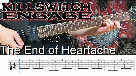 The End of Heartache  /  Killswitch engage (screen TAB | Guitar lesson)